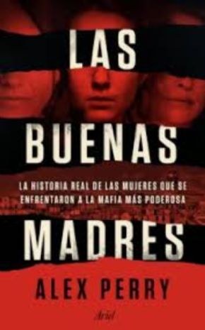 Las buenas madres (Alex Perry)